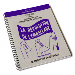 La Révolution de l'Emballage - Troisième Période, le manifeste du réemploi - Fabrice Peltier et Sophie Nguyen - Couv